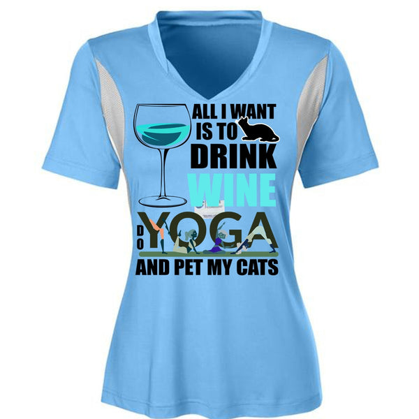 All I Want Is To Drink Wine T Shirt, Yoga And Pet My Cats T Shirt