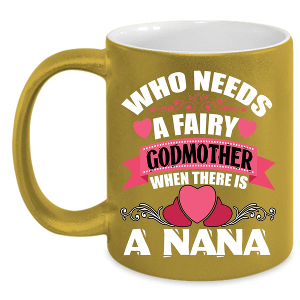 There Is A Nana Coffee Mug, Cute Gift For Mom Coffee Cup
