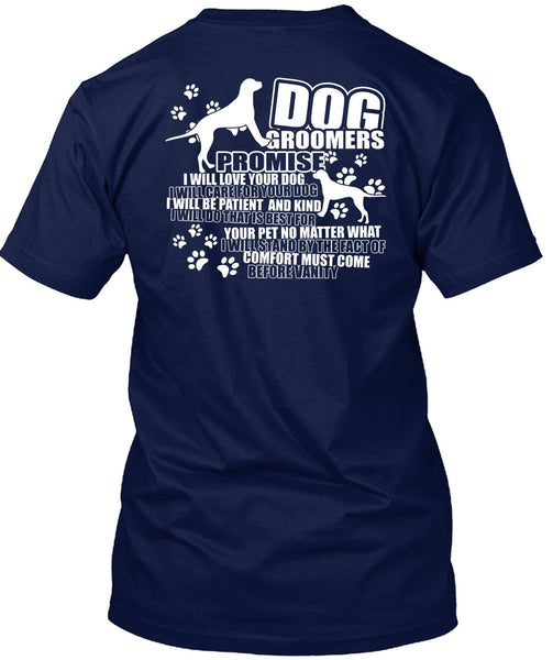 Dog Groomers Promise T Shirt, Being A Groomer T Shirt