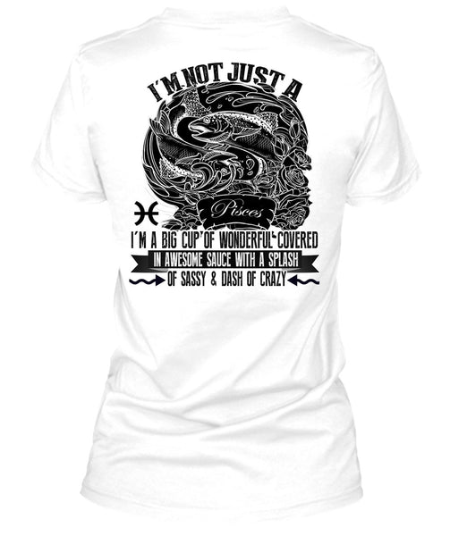 I'm Not Just A Pisces T Shirt, I Love Pisces T Shirt