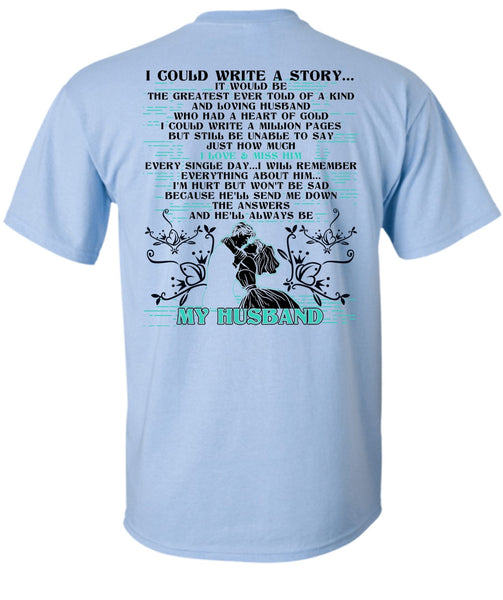 I Could Write A Story T Shirt, I Love Husband T Shirt