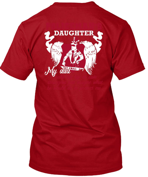 Policeman's Daughter T Shirt, My Dad Risks His Life T Shirt
