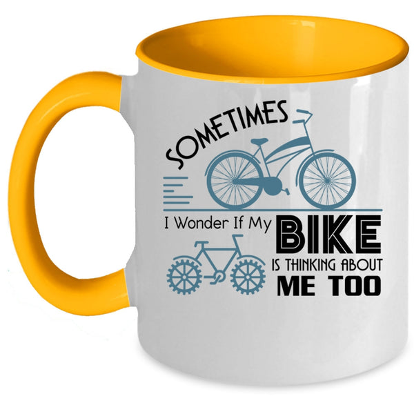 I Love My Bike Coffee Mug, My Bike Is Thinking About Me Too Accent Mug