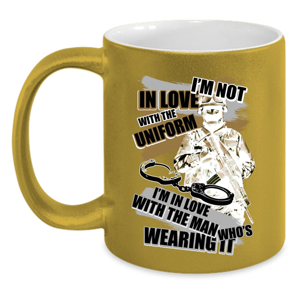 I'm In Love With The Man Wearing It Coffee Mug, I'm Not In Love With The Uniform Accent Mug