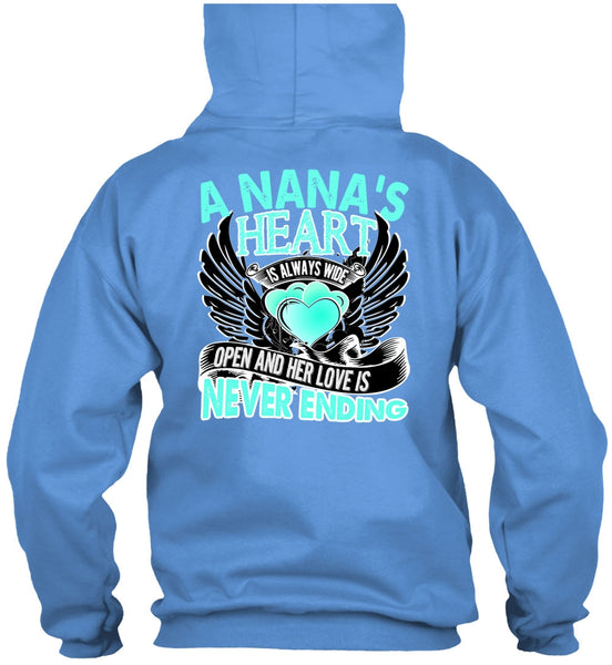 A Nana's Heart Is Always Wide T Shirt, I Love Nana T Shirt