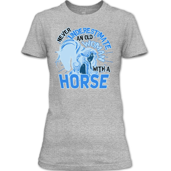Never Underestimate T Shirt, Coolest Equestrian T Shirt