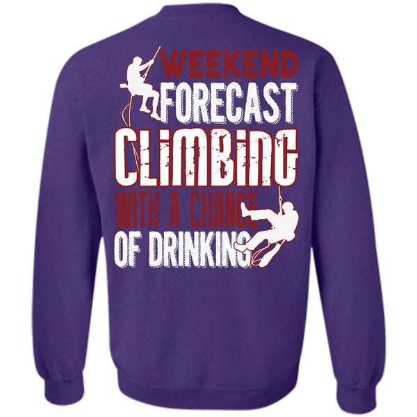 Chance Of Drinking T Shirt, I Love Mountain Sweatshirt