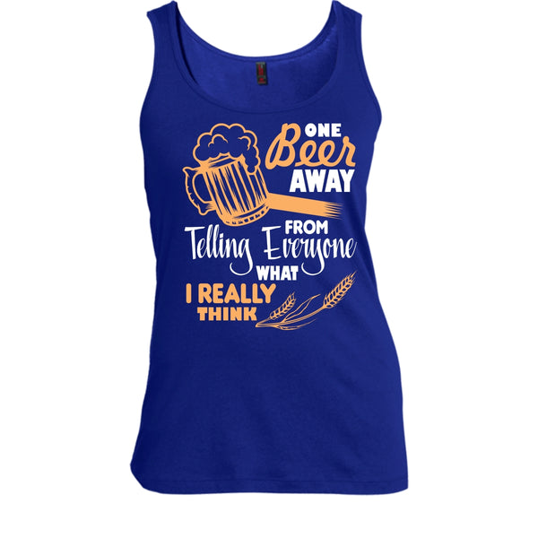 One Beer Away T Shirt, I Love Beer Tank Top