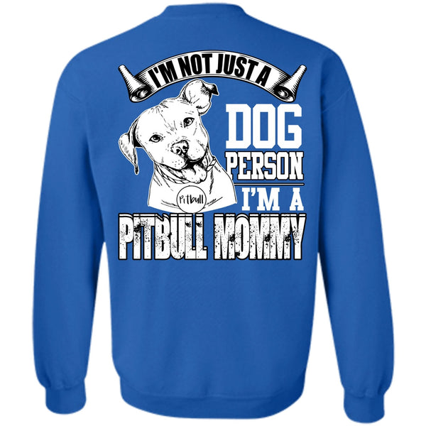 I'm A Pit Bull Mommy T Shirt, I Love Mom Sweatshirt