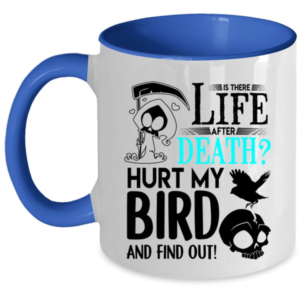 I Love My Bird Coffee Mug, Don't Hurt My Bird Accent Mug