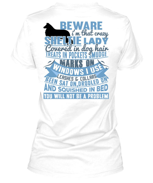 I'm That Crazy Sheltie Lady T Shirt, I Love My Dog T Shirt