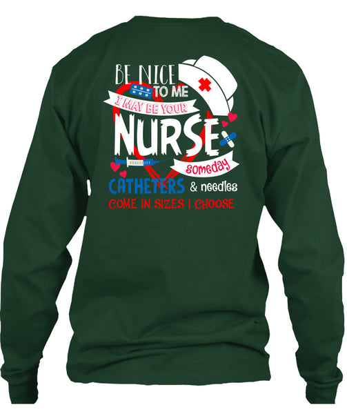 I May Be Your Nurse Someday Catheters T Shirt, I Love Nursing T Shirt