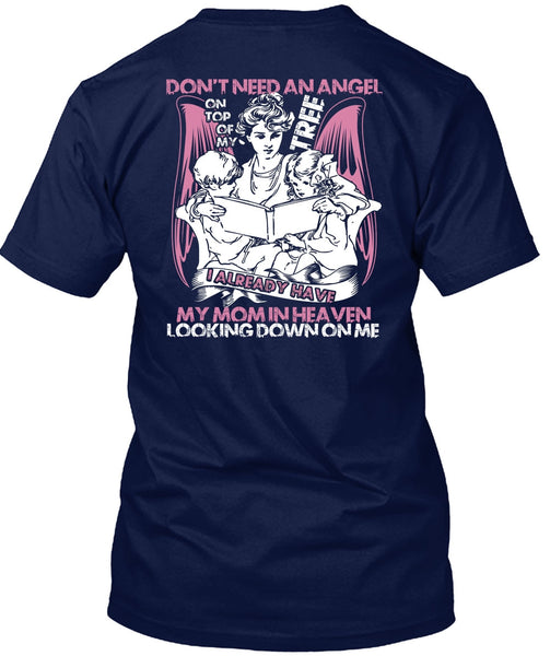 Don't Need An Angel T Shirt, My Mom In Heaven T Shirt