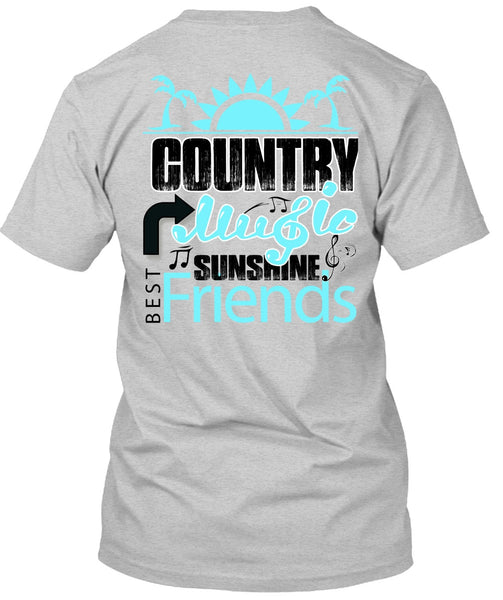 Country Music Sunshine Best Friends T Shirt, I Love Music T Shirt
