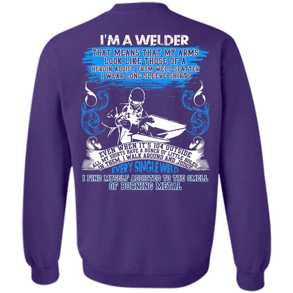 I Love Welder T Shirt, Every Single Weld Sweatshirt