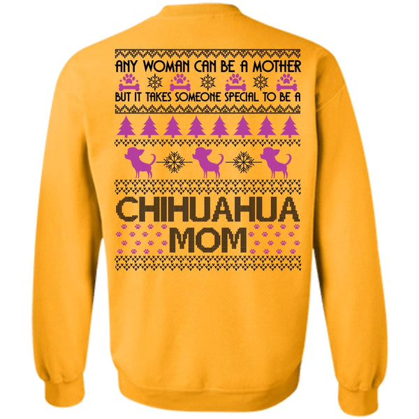 I Love My Dog T Shirt, To Be A Chihuahua Mom Sweatshirt