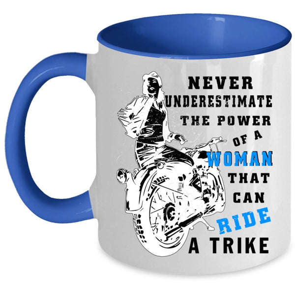 Cool Lady Coffee Mug, The Power Of A Woman Can Ride A Trike Accent Mug