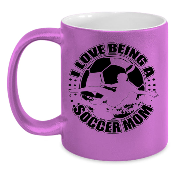 Cute Soccer Mom Coffee Mug, I Love Being A Soccer Mom Accent Mug
