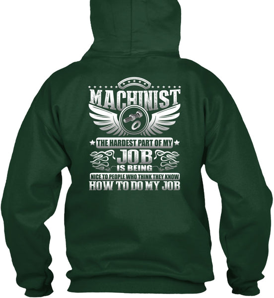 Machinist The Hardest T Shirt, Being Machinist T Shirt