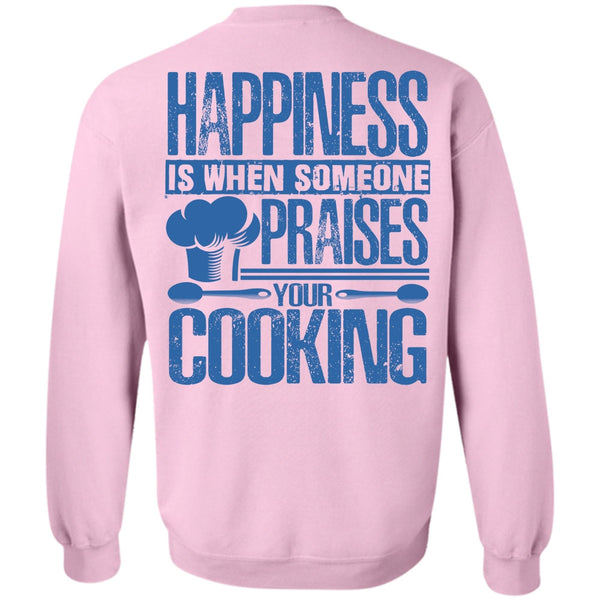 I Love Chef T Shirt, Someone Praises Your Cooking Sweatshirt