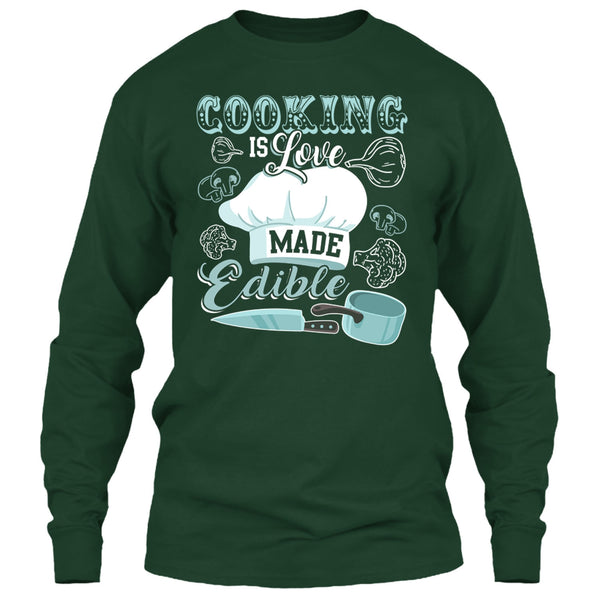 Cooking Is Love Make Edible T Shirt, Coolest Cooking T Shirt