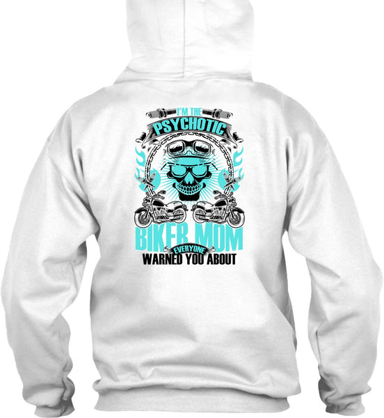 I'm The Psychotic Biker Mom T Shirt, I Love Biking T Shirt