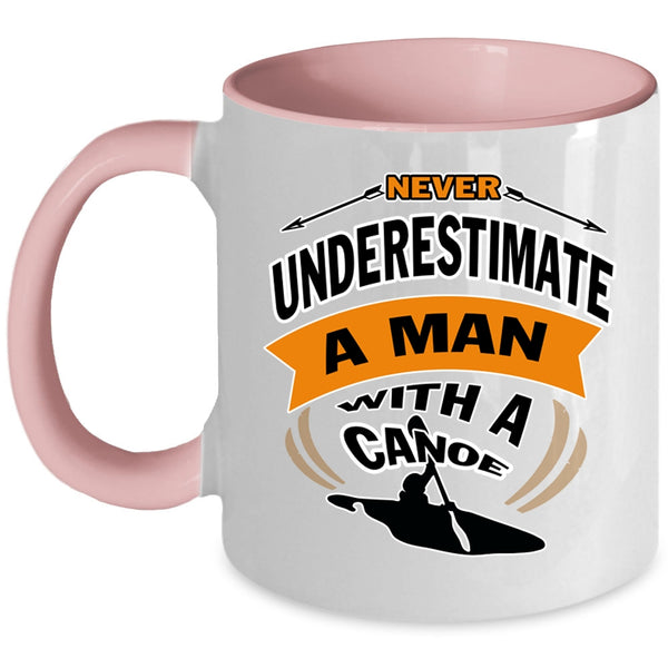 Funny Grandpa Coffee Mug, Never Underestimate A Man With A Canoe Accent Mug