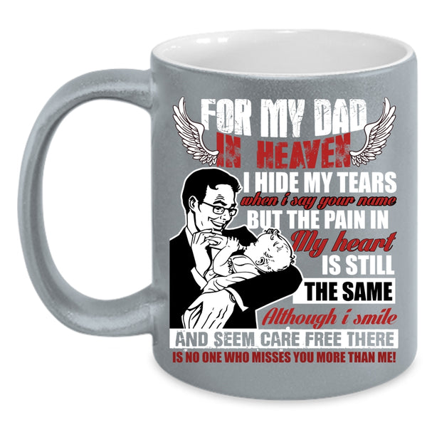 For My Dad In Heaven Coffee Mug, Best Gift For My Son Coffee Cup