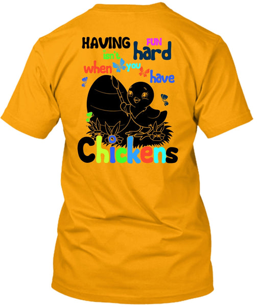 You Have Chickens T Shirt, I Love Chicken T Shirt