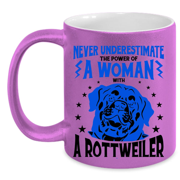 The Power Of A Woman With A Rottweiler Mug, Cool Dogs Cup