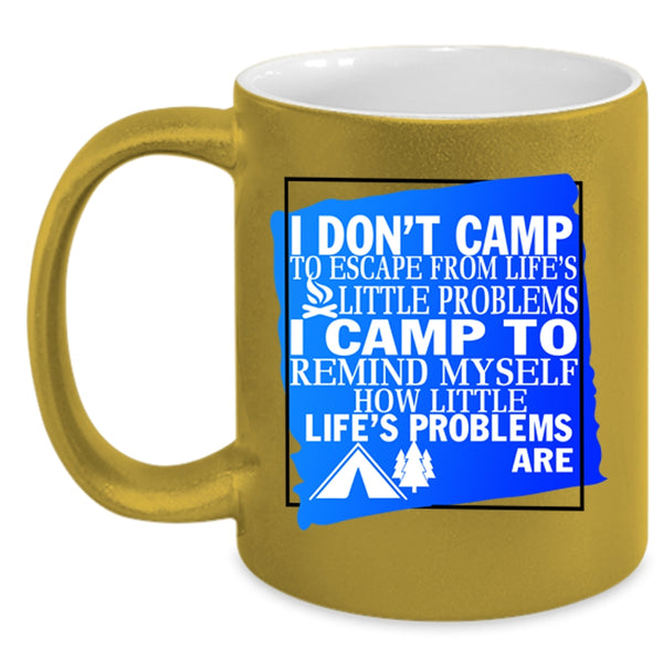 Awesome Camping Coffee Mug, I Camp To Remind Myself Accent Mug