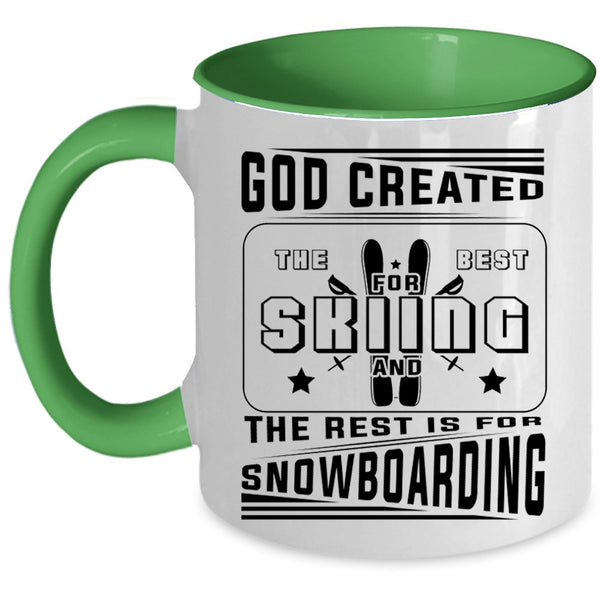 The Rest Is For Snowboarding Coffee Mug, God Created The Best For Skiing Accent Mug