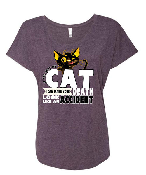 You Hurt My Cat T Shirt, Like An Accident T Shirt, Cool Shirt (Ladies' Triblend Dolman Sleeve)