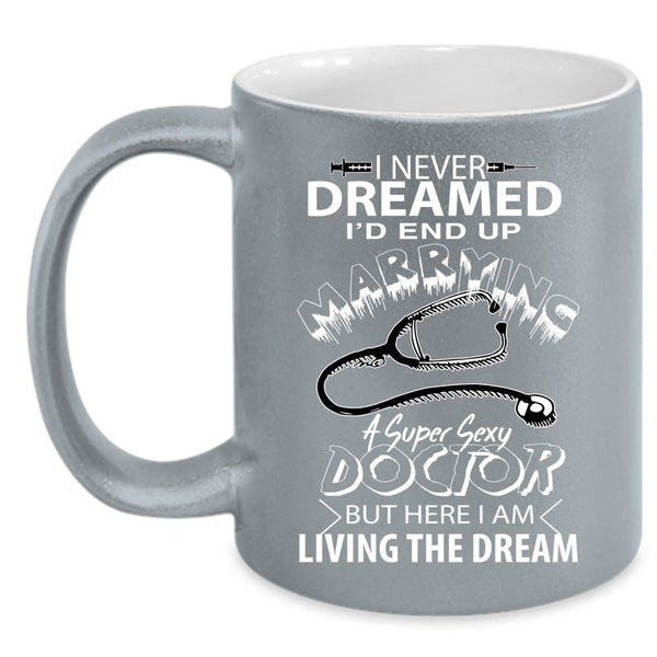 I'd End Up Marrying A Doctor Coffee Mug, Cool Just Married Coffee Cup