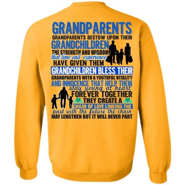 Being A Baby T Shirt, Grandparents Bestow Upon Their Grandchildren Sweatshirt