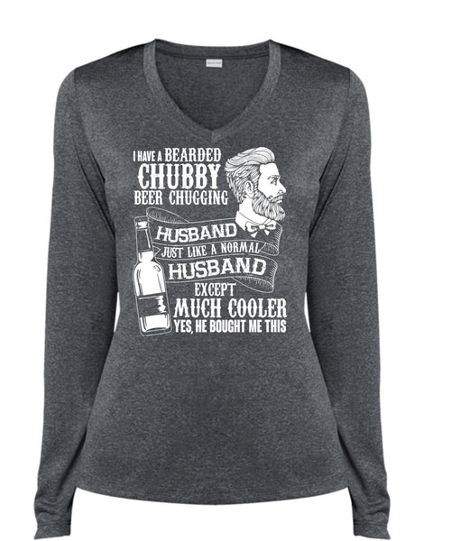 I Have A Bearded Chubby Beer Chugging Husband T Shirt, Being A Husband T Shirt, Cool Shirt (Ladies LS Heather V-Neck)