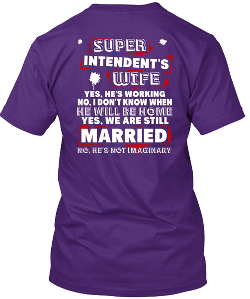 Intendent's Wife T Shirt, We Are Still Married T Shirt