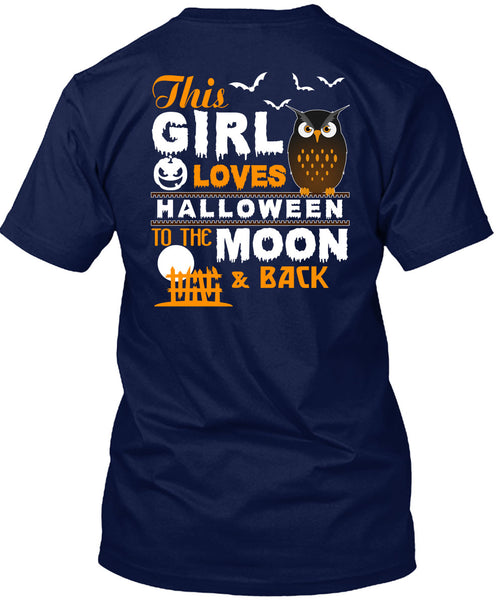 This Girl Loves Halloween To The Moon And Back T Shirt, I Love You Pumpkin T Shirt