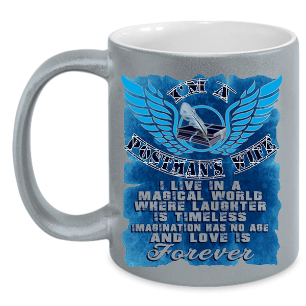 Love Is Forever Coffee Mug, I'm A Postman's Wife Accent Mug