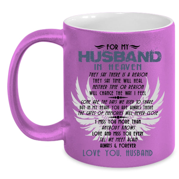Love You Husband Coffee Mug, For My Husband In Heaven Accent Mug