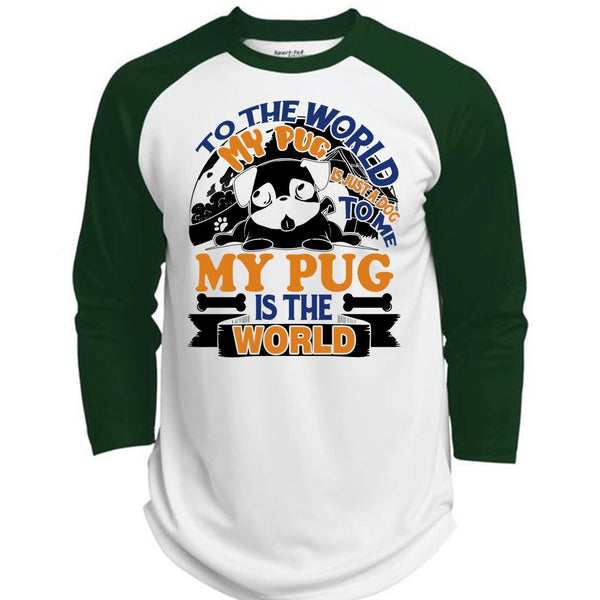 To The World My Pug Is Just A Dog To Me T Shirt, I Like Pug T Shirt, Awesome T-Shirts  (Polyester Game Baseball Jersey)