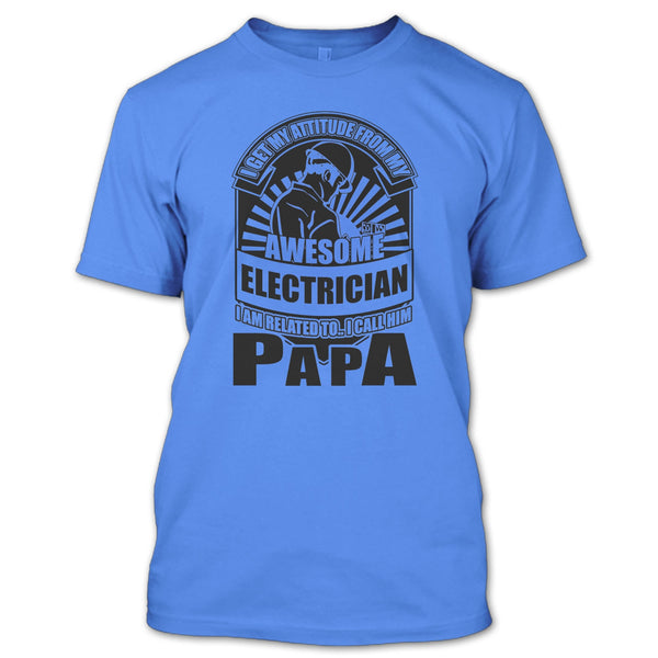Awesome Electrician T Shirt, Coolest Electrician Papa T Shirt