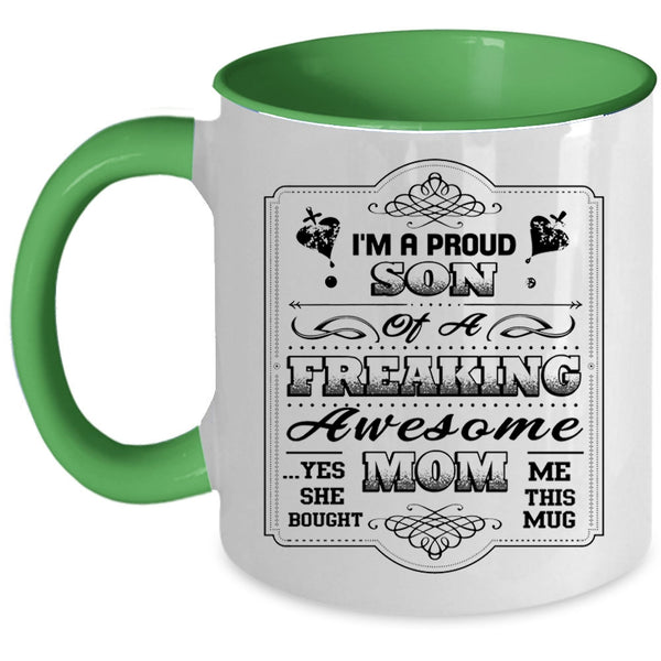 Mom And Son Coffee Mug, I'm A Proud Son Of An Awesome Mom Accent Mug