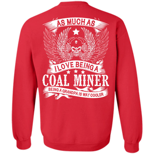 Being A Grandpa Is Way Cooler T Shirt, My Job Sweatshirt