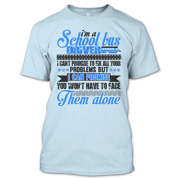 I Am A School Bus Driver T Shirt, Awesome Bus Driver T Shirt