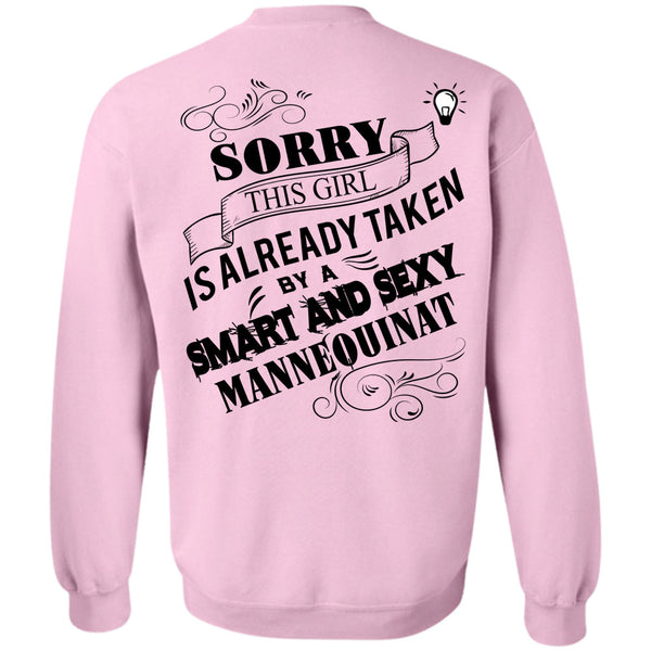 Being A Designer T Shirt, This Girl Is Already Taken By A Smart Mannequinat Sweatshirt