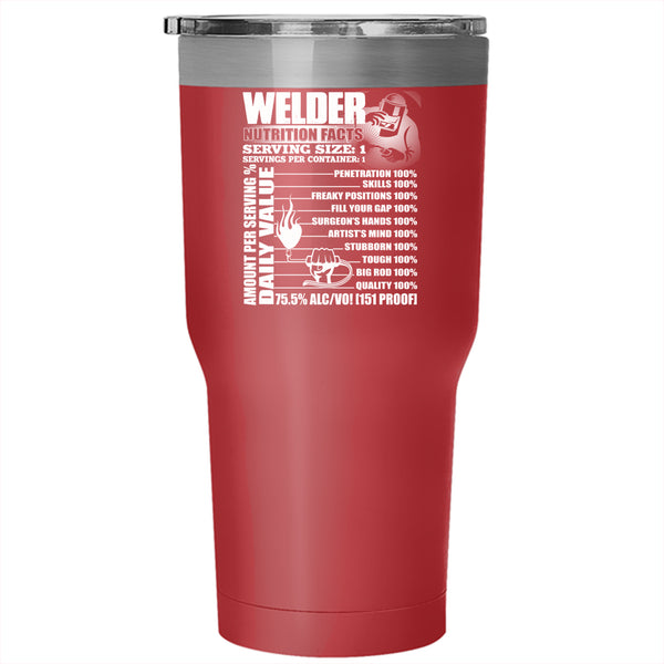 Welder Nutrition Facts Tumbler 30 oz Stainless Steel, Cool Gift For Welders Travel Mug