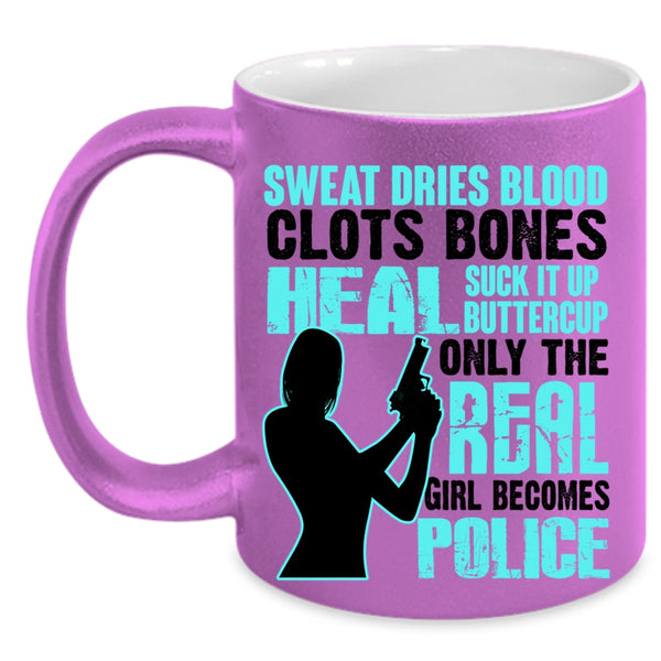 Awesome Girls Coffee Mug, Only The Real Girl Becomes Police Accent Mug