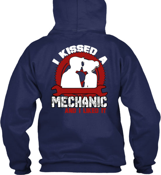 I Kissed Mechanic And I Liked It T Shirt, Being A Mechanic T Shirt