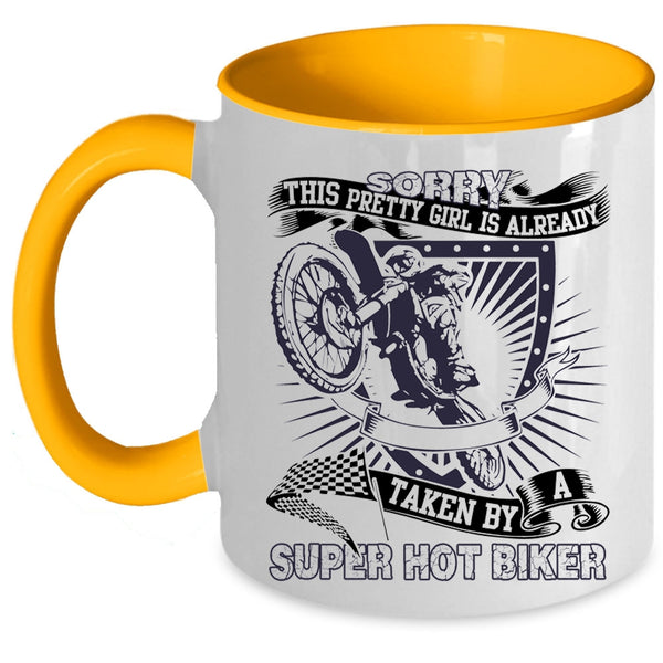 Pretty Girls Coffee Mug, This Pretty Girl Is Already Taken By A Biker Accent Mug